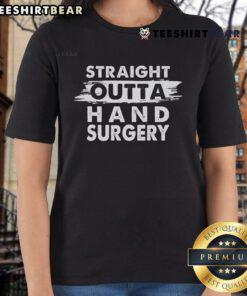 Good Straight Outta Hand Surgery Recovery Get Well Ladies Tee in vibrant colors, perfect for post-surgery comfort.