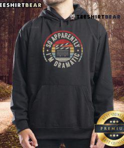 Vintage retro hoodie featuring 'So Apparently Im a Dramatic Actor/Actress' design, perfect for stylish drama lovers.