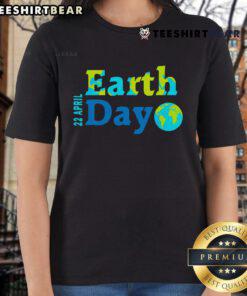 Happy Earth Day 22 April 2025 Ladies Tee featuring a vibrant eco-friendly design celebrating sustainability and nature.