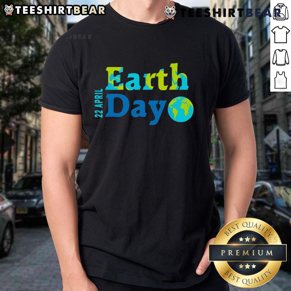 Happy Earth Day 22 April 2025 T-Shirt featuring eco-friendly design and vibrant colors celebrating environmental awareness.