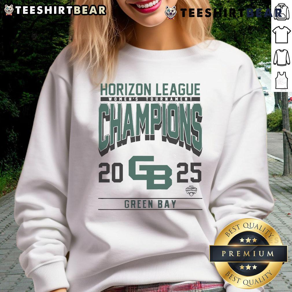 2025 Green Bay Horizon League Women's Tournament Champions sweatshirt featuring team colors and logo.