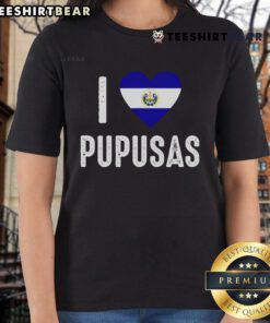 Nice I Love Pupusa from El Salvador ladies tee featuring vibrant graphics celebrating Salvadoran cuisine.