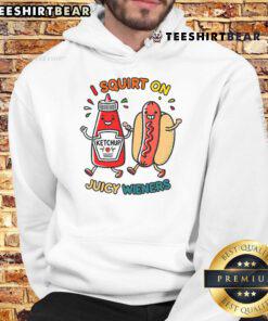 Funny 'Nice I Squirt On Juicy Wieners' hot dog hoodie with playful graphic design, perfect for food lovers and humor fans.