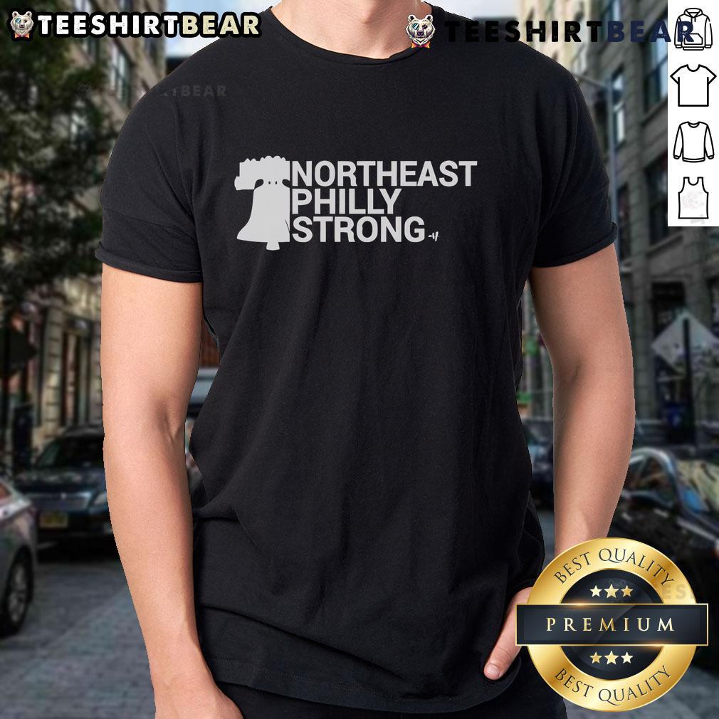 Nice Northeast Philly Strong T-Shirt featuring bold lettering and a comfortable fit, perfect for local pride.