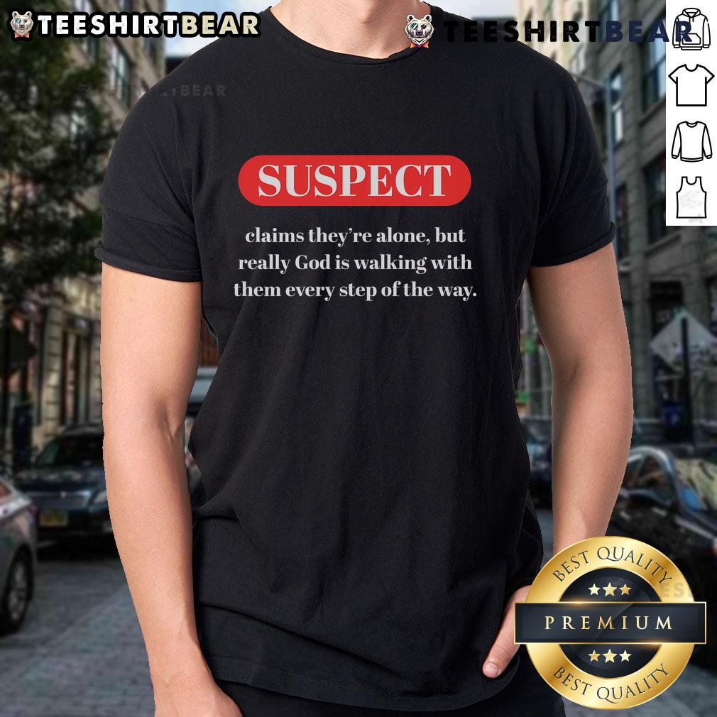 Nice suspect claims they're alone, featuring 'God Is Walking' graphic on a stylish t-shirt for faith-inspired fashion.