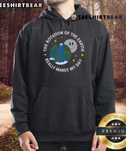 Earth Day hoodie featuring a vibrant design of Earth and the phrase 'The Rotation of the Earth Really Makes My Day.'