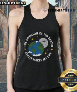 Earth Day tank top featuring a vibrant design of the Earth with a playful tagline about the rotation of the Earth.
