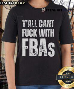 Pro-Black Empowerment Ladies Tee featuring 'Nice, Y'all Can't F* With FBAs' design for bold statements and style.
