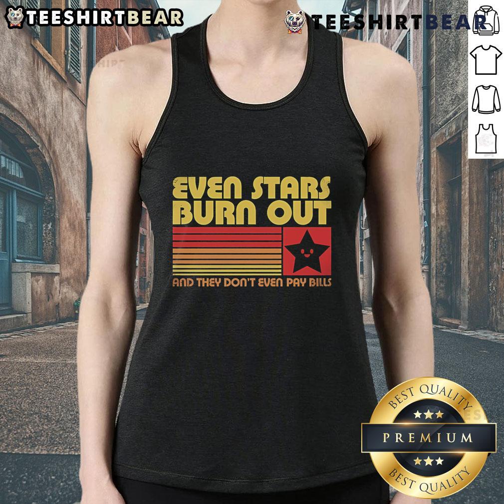 Official Even Stars Burn Out Tank Top featuring a unique design, perfect for casual wear and expressing your style.