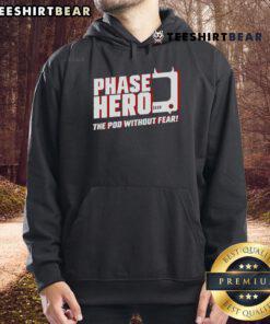 Official Phase Hero The Pod Without Fear Hoodie featuring a stylish design for comfort and confidence.