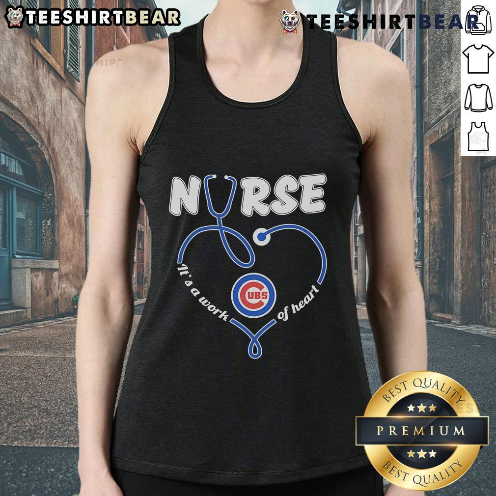 Pretty Chicago Cubs nurse tank top with 'It's a Work of Heart' design, perfect for baseball fans and healthcare workers.