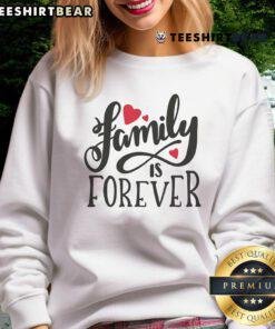 Cozy 'Pretty Family is Forever' heart sweatshirt worn by a smiling family, perfect for showcasing love and togetherness.