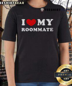 Alt Text: Pretty ladies tee featuring 'I Love My Roommate' design, perfect for expressing love for your roommate.