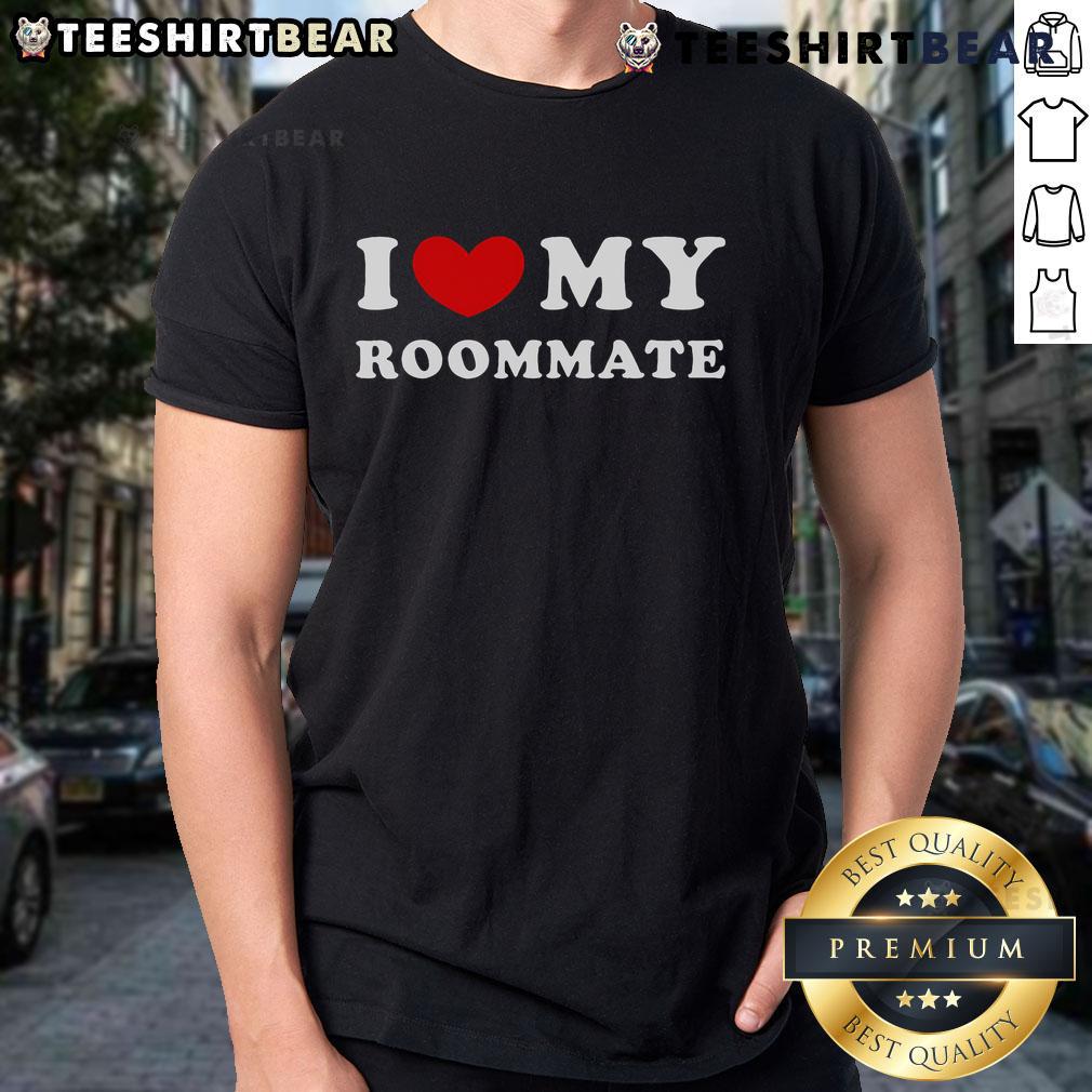 Pretty I Love My Roommate T-Shirt featuring a fun heart design, perfect for expressing appreciation for your roommate.