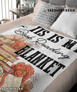 This Is My Book Reading Blanket Fleece Customized Blanket