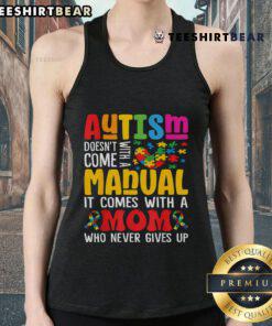 Mom wearing a 'Top Autism Mom Life Doesn't Come With A Manual' tank top, promoting autism awareness and support.