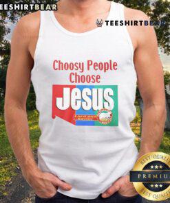 Top Choosy People Choose Jesus Lord and Savior tank top featuring a bold graphic design and inspirational message.