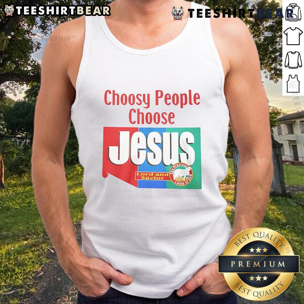 Top Choosy People Choose Jesus Lord and Savior tank top featuring a bold graphic design and inspirational message.