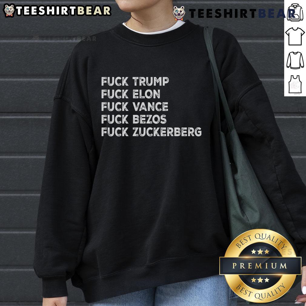 Bold 'Top F*ck Trump F*ck Elon F*ck The Billionaires' sweatshirt design, showcasing a rebellious statement on fashion.