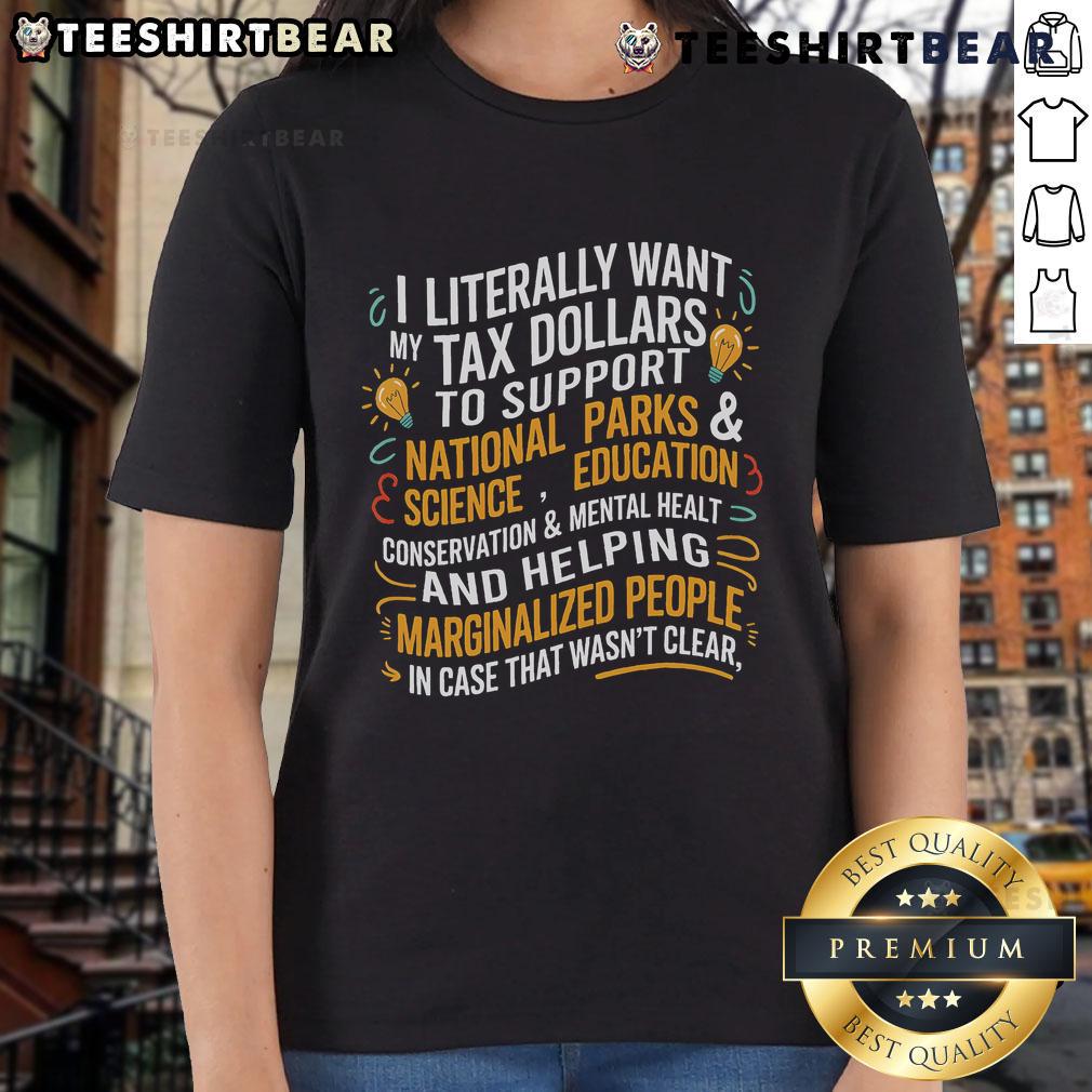 Top I Literally Want My Tax Dollars to Support National Parks Ladies Tee, featuring a vibrant design for nature lovers.