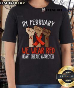 Top in February: We Wear Red Heart Disease Awareness Ladies Tee featuring a vibrant red design promoting heart health.