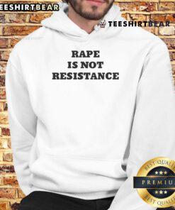 Top Karoline Preisler hoodie featuring 'Rape Is Not Resistance' slogan, promoting awareness and social justice.