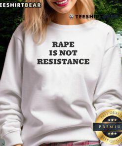 Top Karoline Preisler 'Rape is Not Resistance' sweatshirt design with bold text and modern style for advocacy.