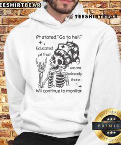 Top Pt Stated Go To Hell Educated Pt hoodie featuring bold graphics and a unique design for casual wear.