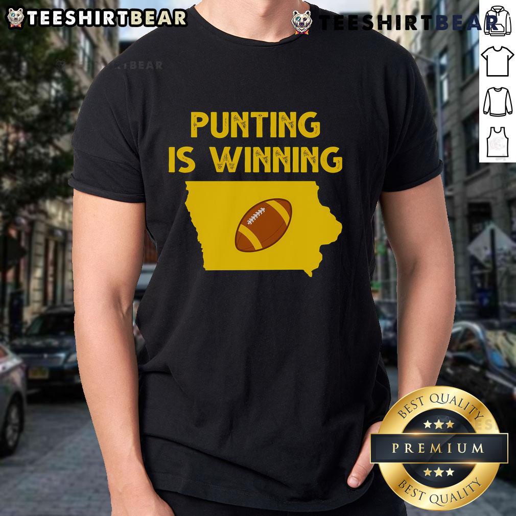 Top Punting Is Winning Iowa Football T-Shirt featuring bold graphics and team colors, perfect for Iowa football fans.