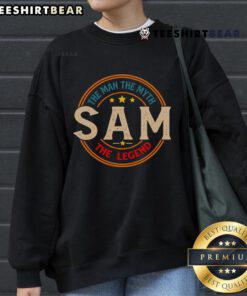Alt Text: Vintage sweatshirt featuring Top Sam: The Man, The Myth, The Legend graphic design for stylish, retro fashion lovers.