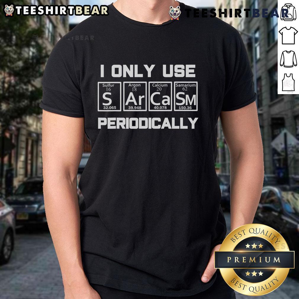 Top Sarcasm Periodic Table Element Weird Science T-Shirt featuring humorous science-themed designs for nerdy apparel.
