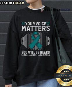 Top Your Voice Matters You Will Be Heard Sexual Assault Awareness Sweatshirt promoting empowerment and support.