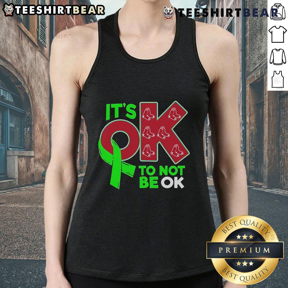 Awesome Boston Red Sox 'It's OK To Not Be OK' tank top design showcasing team spirit and comfort for fans.
