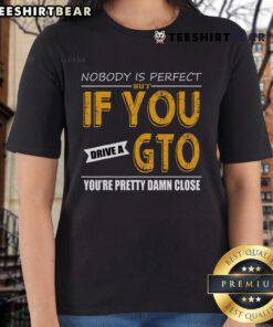 Awesome Nobody Is Perfect Tee featuring GTO design for ladies, celebrating car enthusiasts and stylish apparel.
