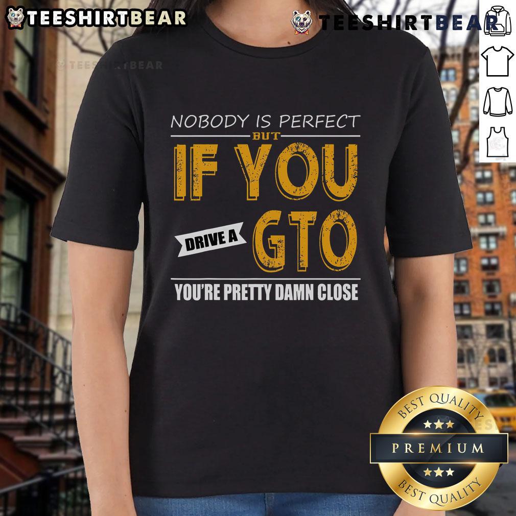 Awesome Nobody Is Perfect Tee featuring GTO design for ladies, celebrating car enthusiasts and stylish apparel.