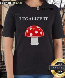 Cute Legalize It red mushrooms ladies tee featuring a playful design perfect for casual wear and nature lovers.