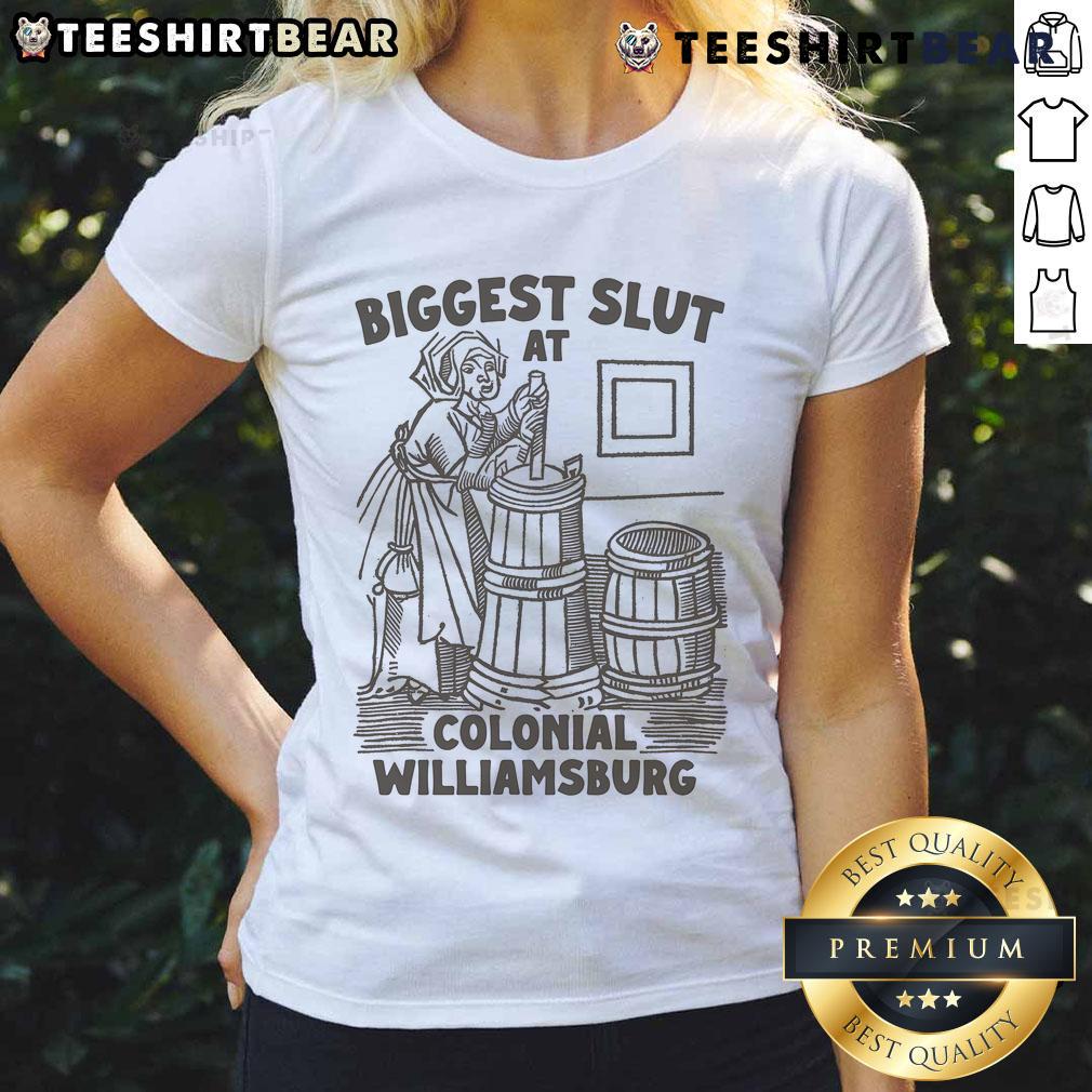 Funny Ladies Tee featuring 'Biggest Slut' design at Colonial Williamsburg, perfect for playful and humorous outfits.
