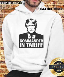 Funny Commander in Tariff hoodie showcasing political satire on trade resistance and tariffs.