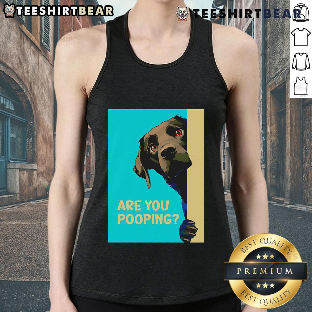 Funny dog wearing a Are You Pooping? tank top, showcasing humor and pet fashion for dog lovers and enthusiasts.