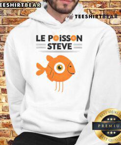 Cute hoodie featuring a funny fish design called Le Poisson Steve, perfect for fish lovers and casual wear enthusiasts.