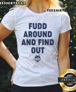 Funny Fudd Around and Find Out Ladies Tee featuring a playful design for humor-loving women.