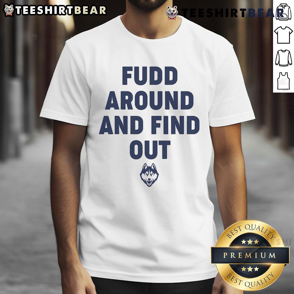 Funny Fudd Around And Find Out T-Shirt featuring a humorous design perfect for casual wear and gifts for friends.
