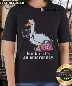 Funny goose nurse tee with 'Honk if it's an emergency' slogan, perfect for healthcare workers and animal lovers.