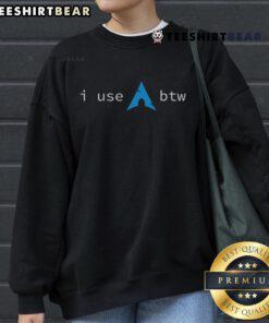 Funny 'I Use Arch Btw' meme sweatshirt featuring a playful design for tech enthusiasts and Linux fans.