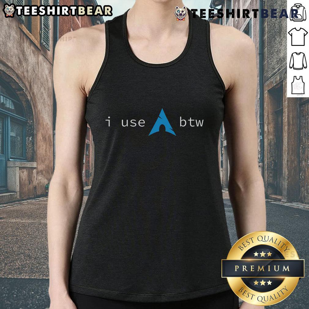 Funny I Use Arch Btw Meme Tank Top featuring a humorous design for tech enthusiasts and meme lovers.