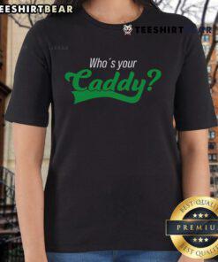 Alt Text: Funny Who's Your Caddy costume for ladies golf tournament featuring a playful golf player on the tee.