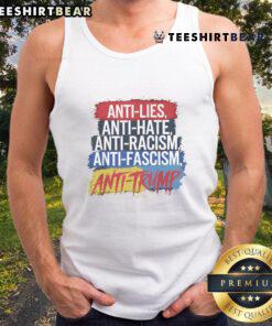Good Anti-Hate Lies Racism Fascism Resist Protest Trump Rally Tank Top showcasing a bold statement against hate.