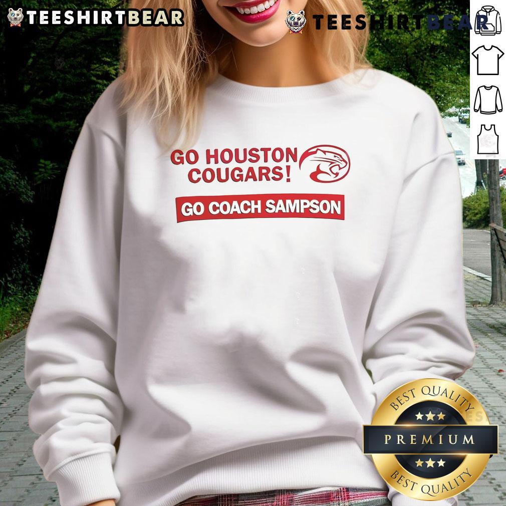 Good Go Houston Cougars Basketball sweatshirt featuring Coach Sampson, perfect for fans supporting the team.