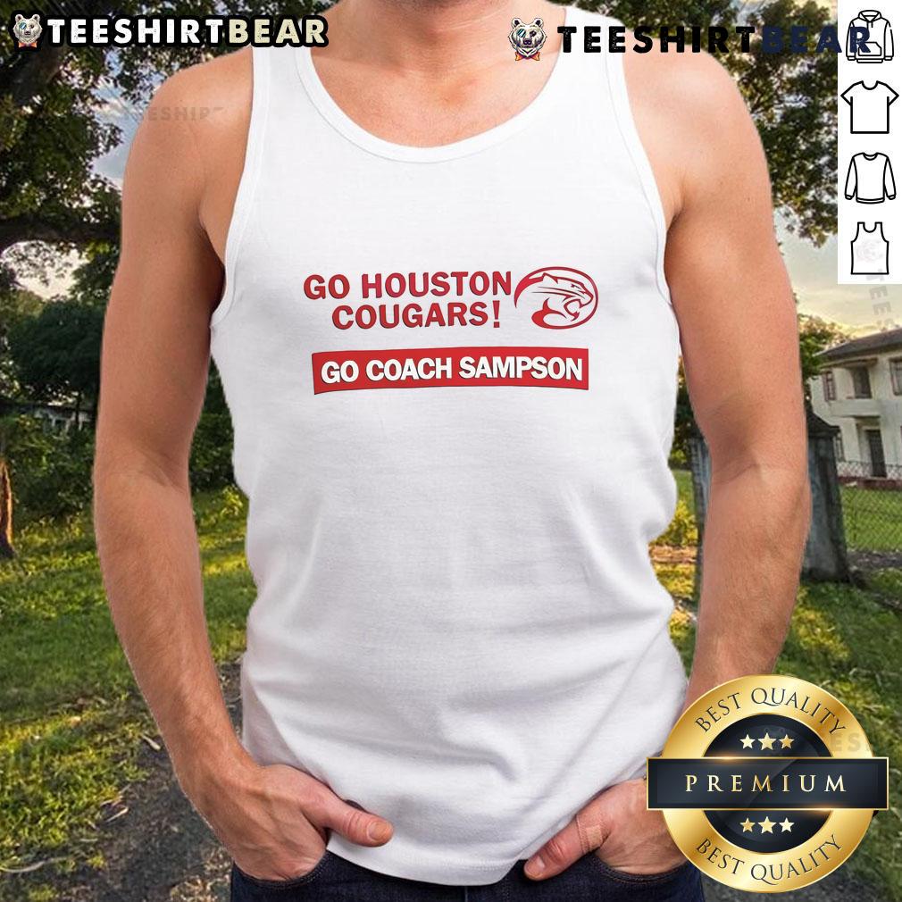 Good Go Houston Cougars Basketball Go Coach Sampson tank top showcasing team spirit and support for Coach Sampson.