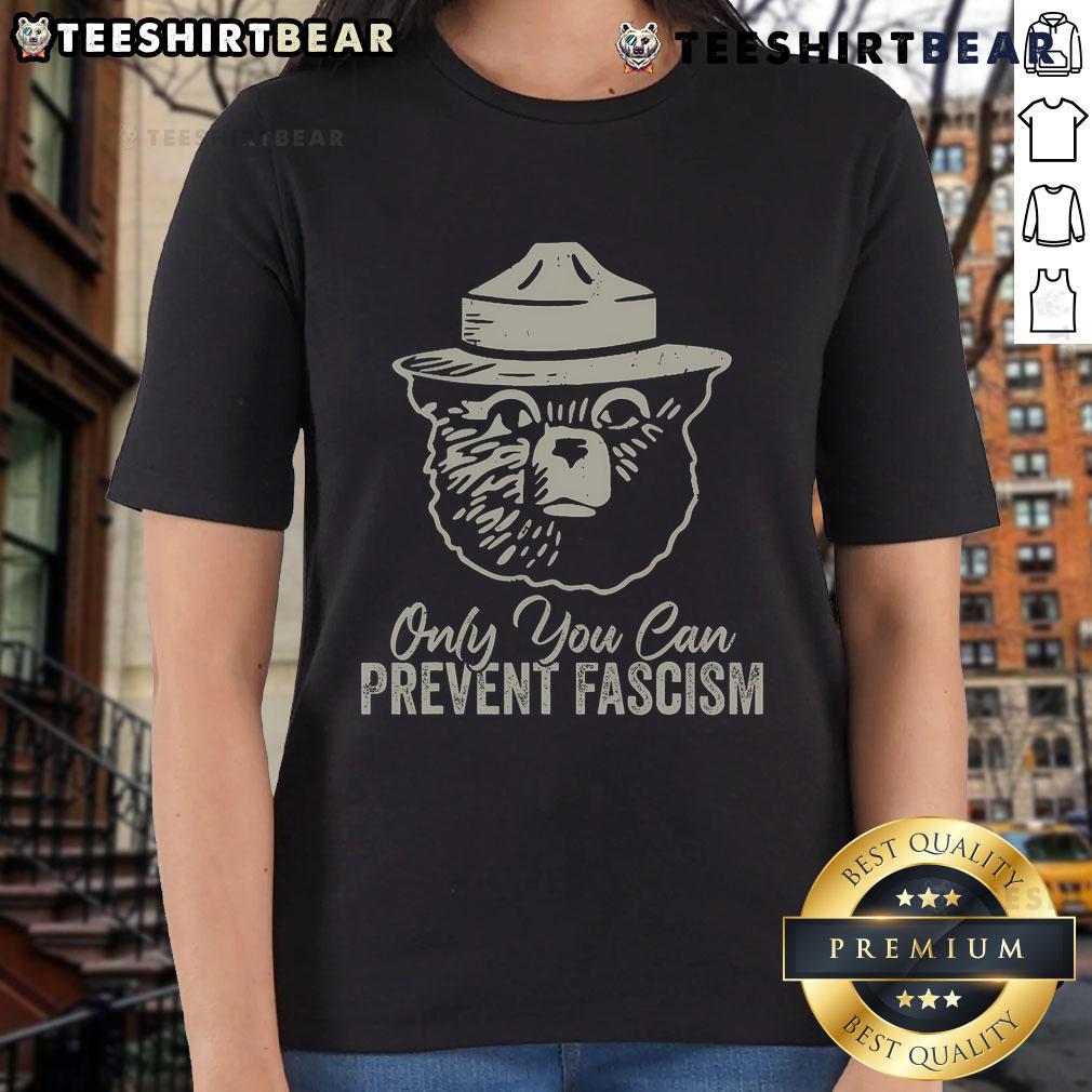 Good Only You Can Prevent Fascism Bear Resist National Parks Ladies Tee featuring a bear design promoting activism.